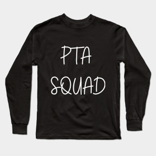 PTA SQUAD Long Sleeve T-Shirt